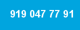 919 047 77 91